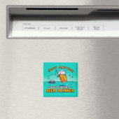 Nur ein weiterer Biertrinker Magnet (In Situ (Geschirrspüler))
