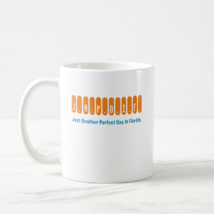 ""Nur ein weiterer perfekter Tag in Florida" Kaffe Kaffeetasse