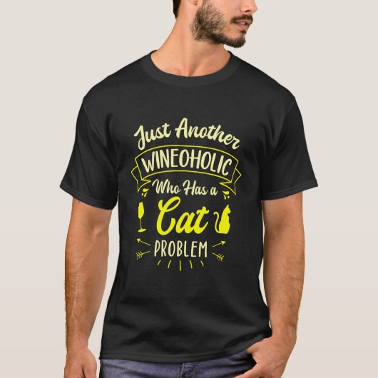 Nur ein weiterer Weintrinker mit Katzenproblem Kat T-Shirt (Vorderseite)