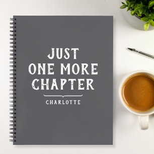 Nur ein weiteres Kapitel Charcoal Grey Notizbuch