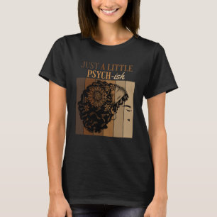 Nur ein wenig Psychologie Psychologie Psychologie T-Shirt
