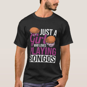 Nur ein Who Lieben spielen Bongos Musiker Drummer T-Shirt
