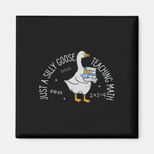 Nur eine alberne Gans, die Mathematiklehrer Ck zur Magnet