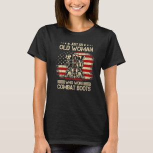 Nur eine alte Frau, die Kampfstiefel in den USA tr T-Shirt