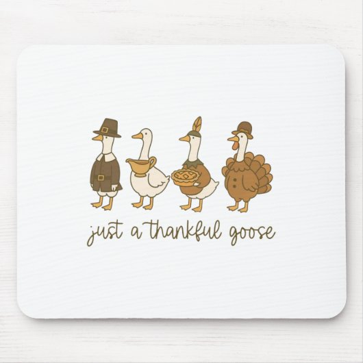 Nur eine dankbare Gans Lustige Gans Truthahn Dankf Mousepad (Vorne)