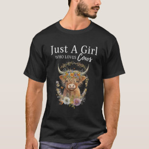 Nur eine, die Kühe liebenswürdige Hochlandkuh Lieb T-Shirt