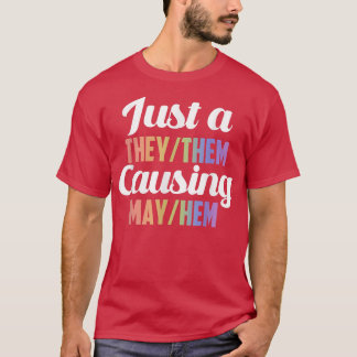 Nur eine, die sie verursachen, kann sie einreißen T-Shirt