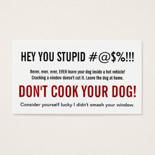 Nur eine dumme Person Verlasse einen Hund in heiße