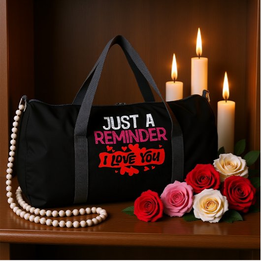 Nur eine Erinnerung, ich liebe dich Duffle Bag