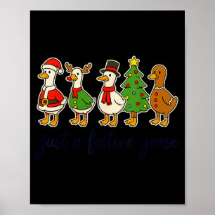 Nur eine festliche Gans Weihnachten Alberne Gans L Poster
