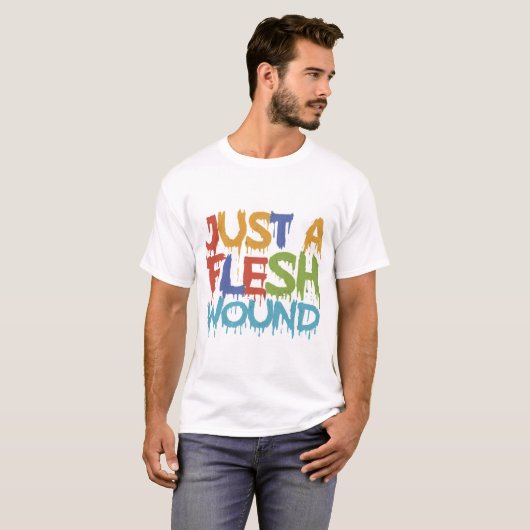 Nur eine Fleischwunde T-Shirt (Vorne ganz)