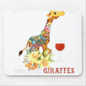 Nur eine Frau, die Giraffen Liebe und Wein trinkt. Mousepad (Vorne)