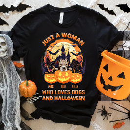 Nur eine Frau, die Hunde und Halloween Lieben T-Shirt
