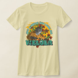 Nur eine Frau, die ihr Schweißen Liebe T-Shirt