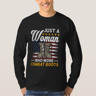 Nur eine Frau, die Kampfstiefel weibliche Veterane T-Shirt