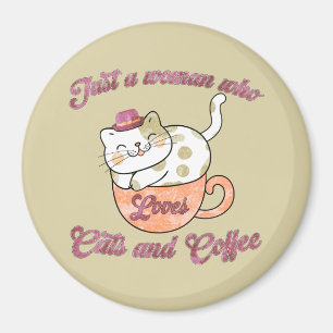 Nur eine Frau, die Katzen und Kaffee Liebe Magnet