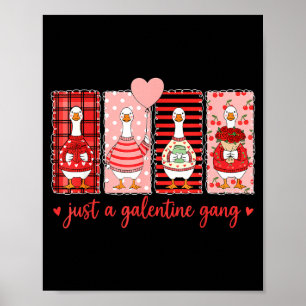 Nur eine Galentine-Gang Alberner Gans Valentinstag Poster