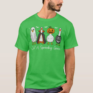 Nur eine gruselige Gans Hexe Kürbis Geist Skelett T-Shirt