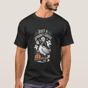 Nur eine gruselige Gans Skelett Geist Kürbis Hallo T-Shirt