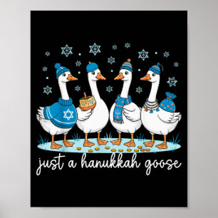 Nur eine Hanukkah-Gans Frohes Hanukkah Menorah Dre Poster