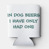Nur eine in Hundbier Dosenkühler (Rückseite)