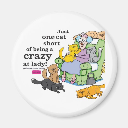 Nur eine Katze Kurz, eine verrückte Katze zu sein Magnet (Vorne)