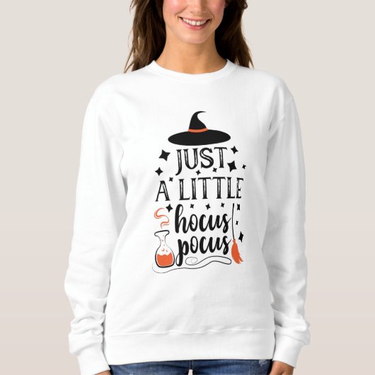 Nur eine kleine Hocus Pocus Halloween Hexe Sweatshirt (Vorderseite)