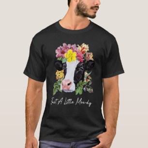 Nur Eine Kleine Melancholische Süße Milchkühe Welt T-Shirt