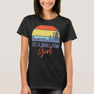 Nur eine kleine Stadt Girl Town Girl's Friend Pres T-Shirt