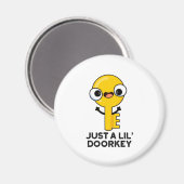 Nur eine kleine Türklinke, ein lustiger Dorky Schl Magnet (Vorderseite/Rückseite)