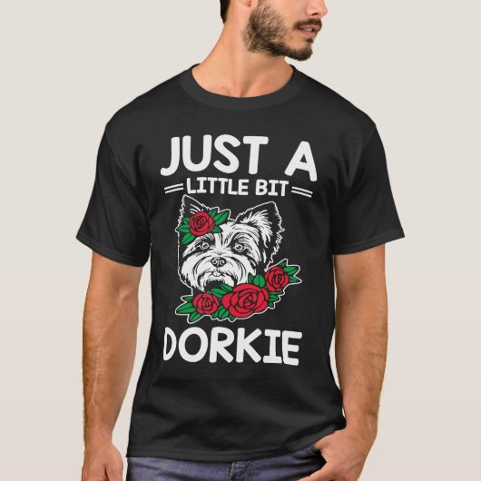 Nur eine kleine Weile Dorkie Funny Yorkshire Terri T-Shirt (Vorderseite)