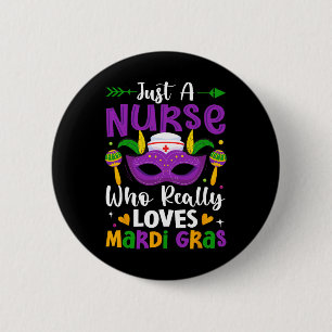 Nur eine Krankenschwester, die den Mardi Gras wirk Button