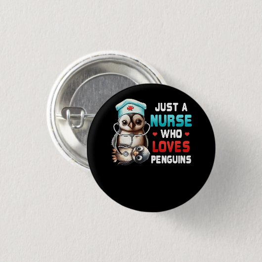 Nur eine Krankenschwester, die Lieben Pinguine Pfl Button (Vorne & Hinten)