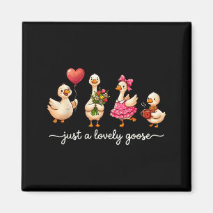 Nur eine liebe Gans Süße alberne Gans Valentinstag Magnet