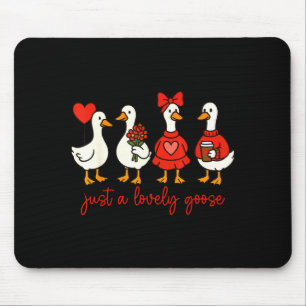 Nur eine liebe Gans Süße Nk Alberne Gans Valentins Mousepad