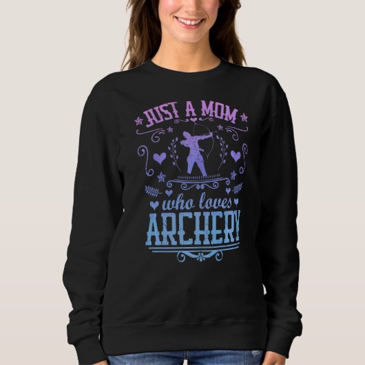 Nur eine Mama, die Bogenbow-Arrow-Shooting SpP Lie Sweatshirt (Vorderseite)