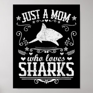 Nur eine Mama, die Haie Lieben Funny Mama Zitat Vi Poster