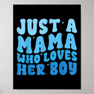 Nur eine Mama, die ihren Jungen Liebe, den Muttert Poster
