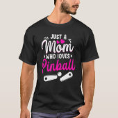 Nur eine Mama, die Pinball Mama Retro Arcade Liebe T-Shirt (Vorderseite)