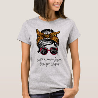 Nur eine Mama Tryna lebt für Jesus T - Shirt