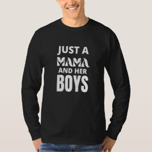 Nur eine Mama und ihre Jungs Mutter Familie von Ju T-Shirt