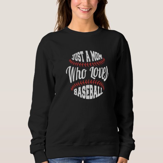Nur eine Mutter, die Baseball liebt Sweatshirt (Vorderseite)