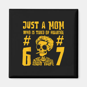 Nur eine Mutter, die es leid ist, 67 lustige Skele Magnet