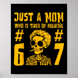 Nur eine Mutter, die es satt hat, 67 lustige Skele Poster