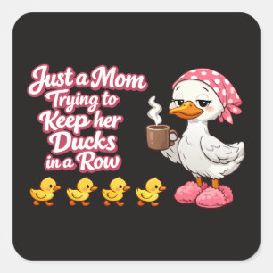 Nur eine Mutter, die versucht, ihre Enten in einer Quadratischer Aufkleber