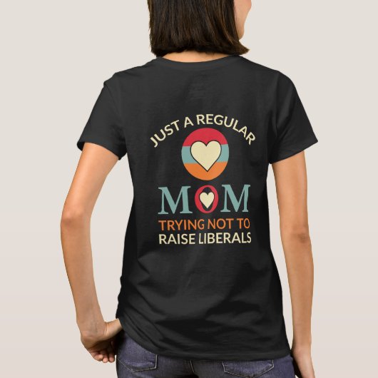 Nur eine normale Mutter versucht, nicht liberal zu T-Shirt (Rückseite)
