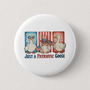 Nur eine patriotische Gans 250. Jubiläum Patriotis Button