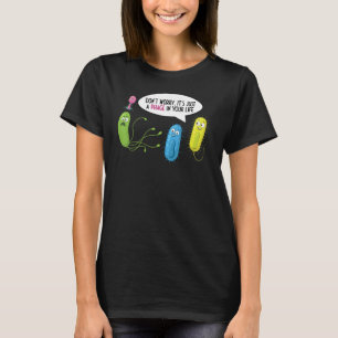 Nur eine Phase in Ihrem Leben Bakteriophage T-Shirt