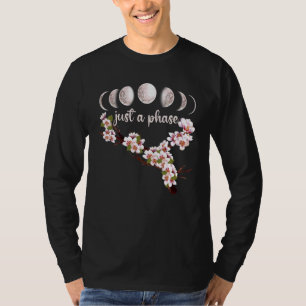 Nur eine Phase in Japan Sakura Kirschblossom-Phase T-Shirt