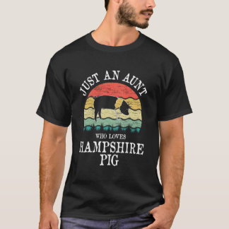 Nur eine Tante, die Lieben Hampshire Pig T-Shirt